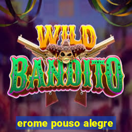 erome pouso alegre